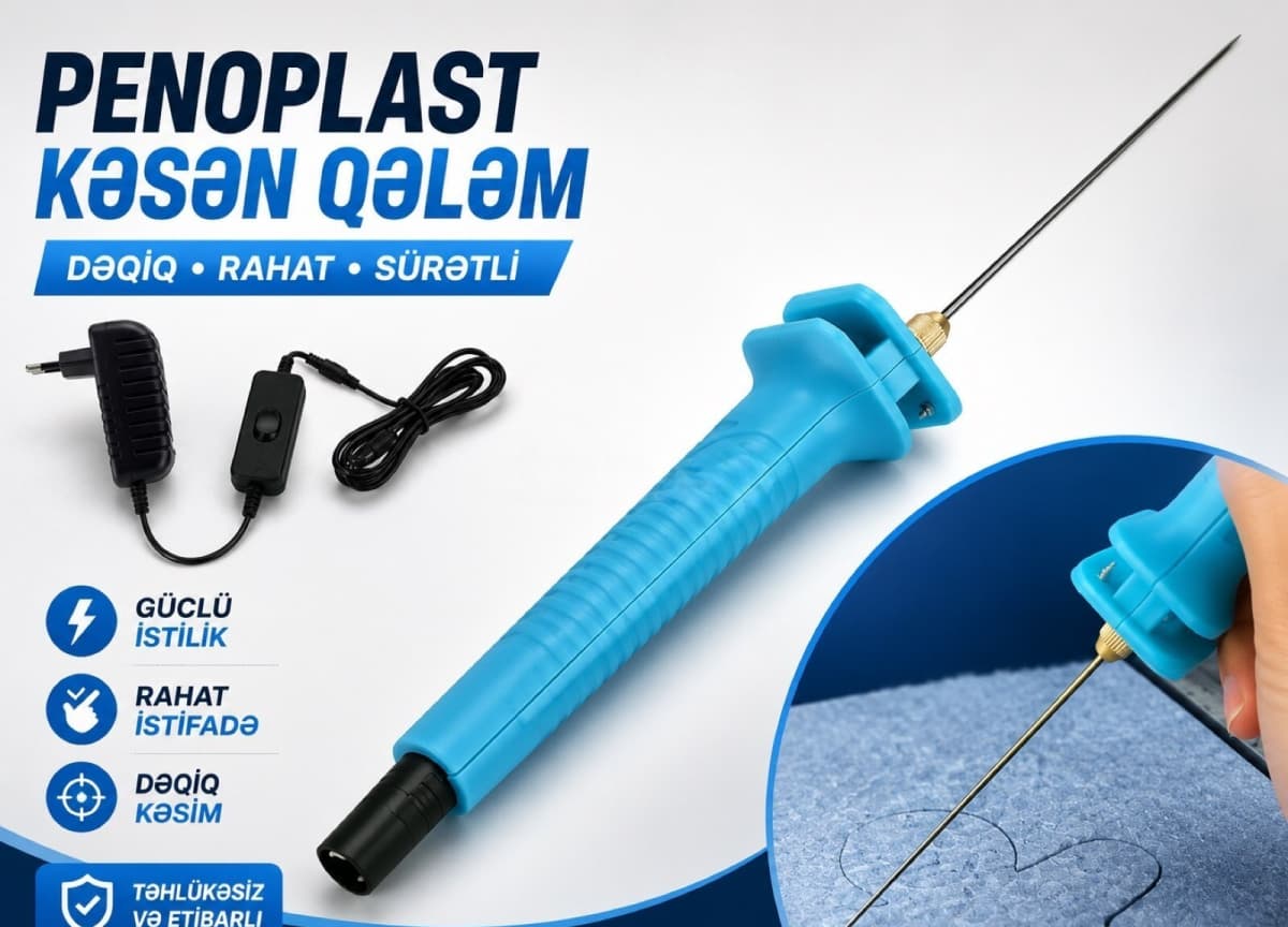 Penoplast kəsən elektrik qələmi