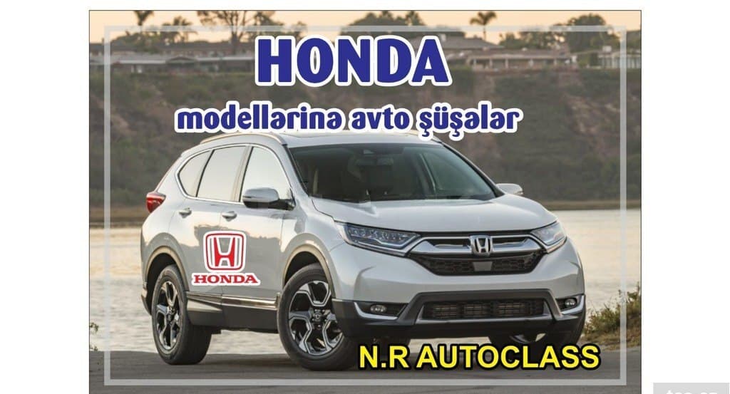 Avtomobil şüşəsi Honda modelləri üçün
