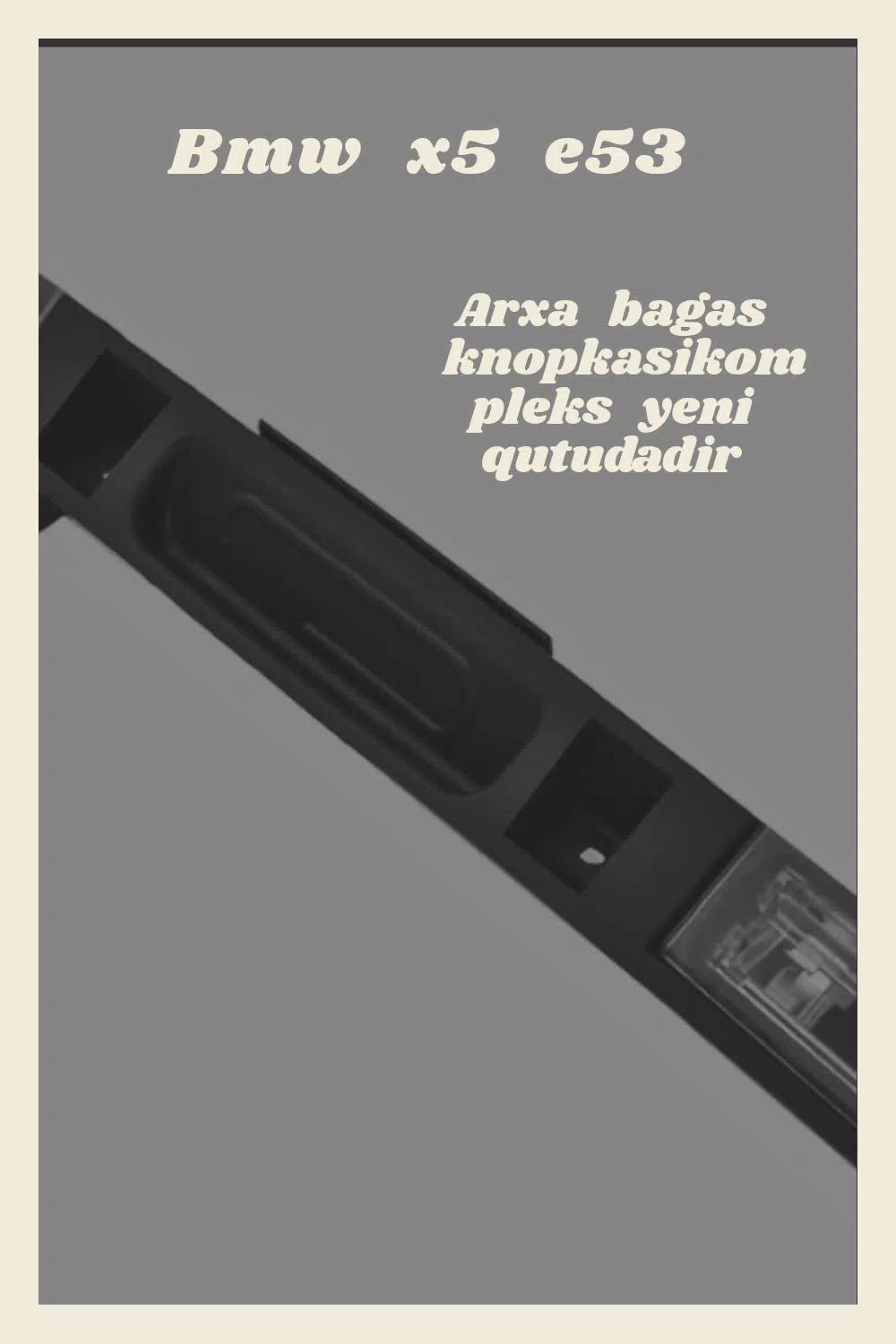 BMW X5 E53 arxa baqaj düyməsi komplekti