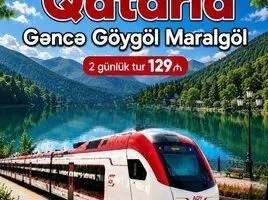 Gədəbəy, Gəncə, Göygöl və Maralgöl qatar turu — şəkil 1